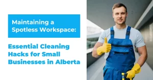 Small Business Cleaning Alberta