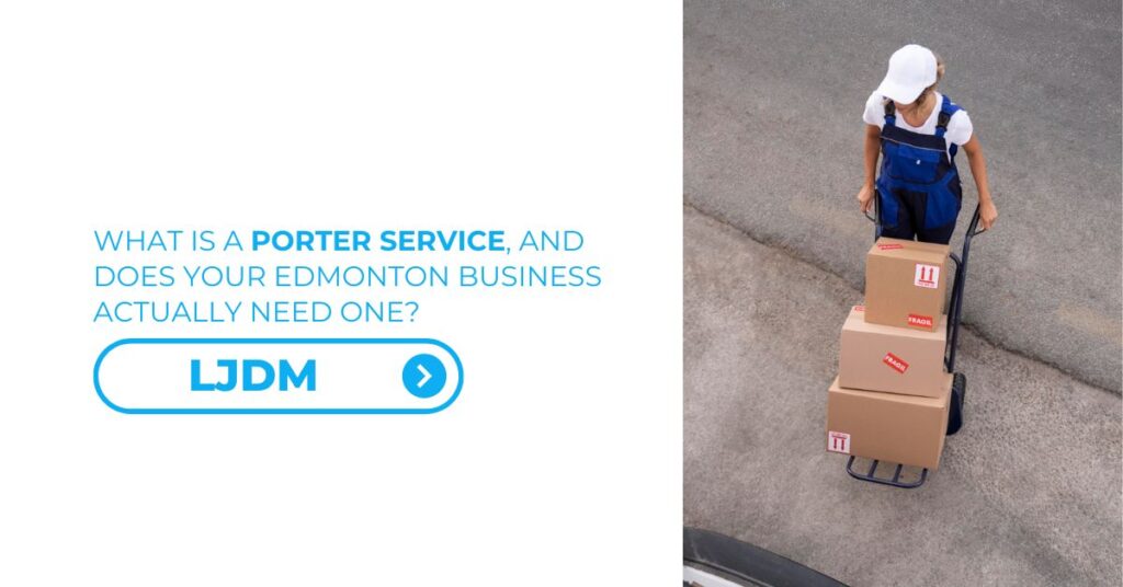 What Is a Porter Service, and Does Your Edmonton Business Actually Need One - Feature Image 01
